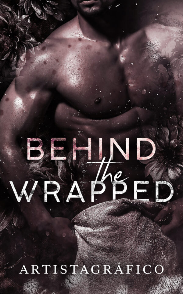 BEHIND THE WRAPPED