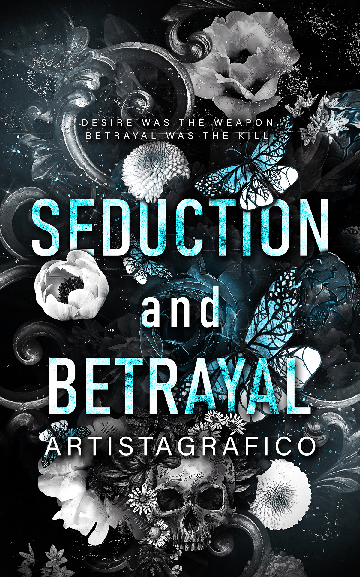 SEDUCTION AND BETRAYAL