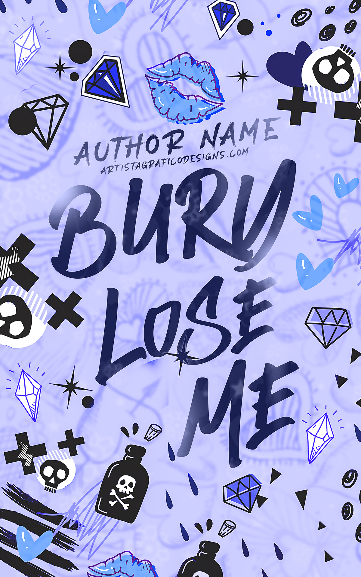 BURY LOSE ME
